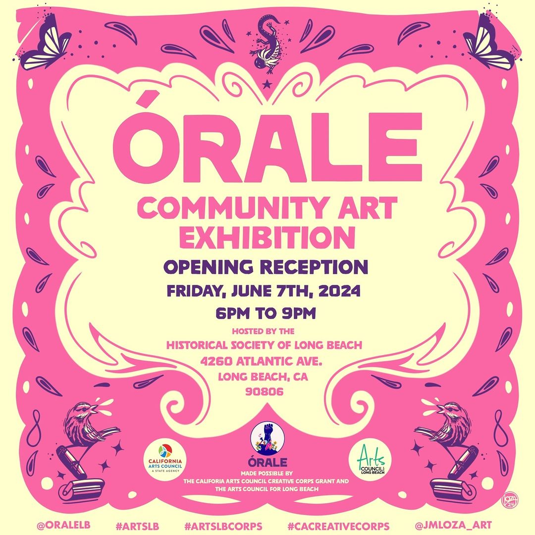 Colorful poster for Órale Community Art Exhibition opening on June 7th, 2019.