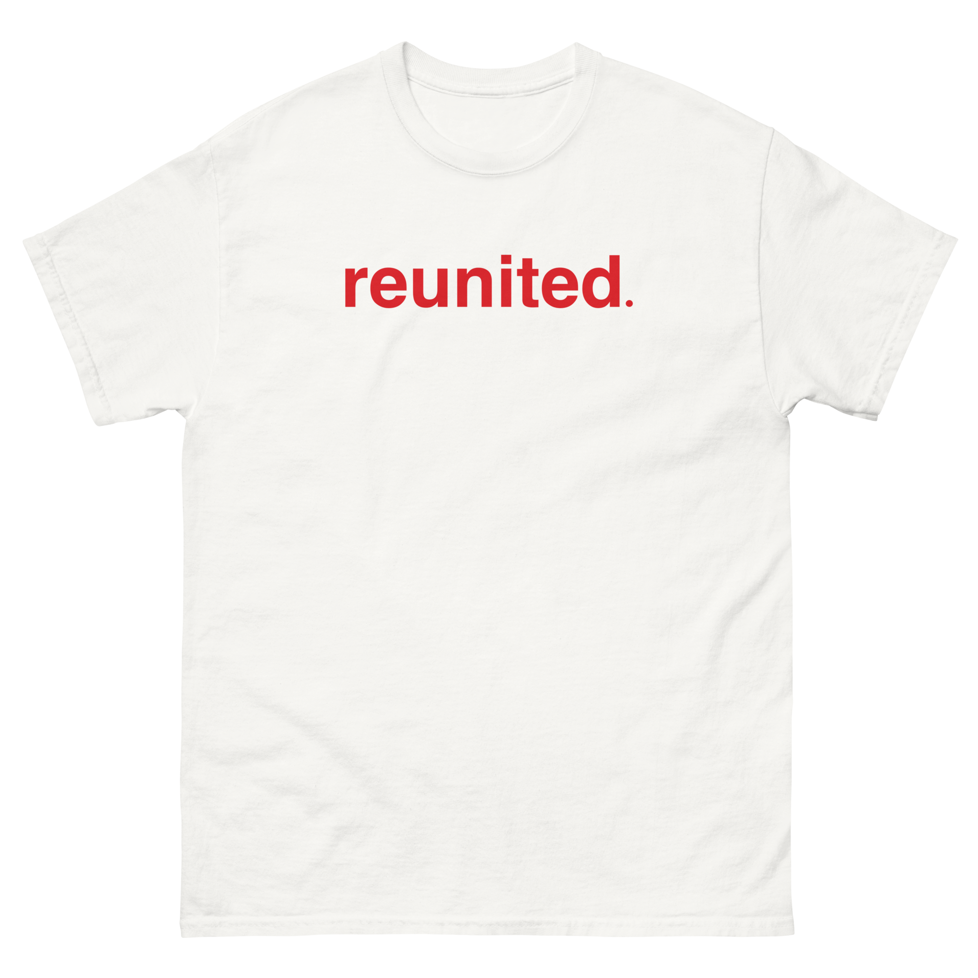 White t-shirt with the word 'reunited.' in red text.